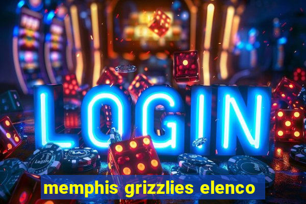 memphis grizzlies elenco